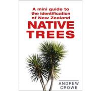 A Mini Guide to the Identification of New Zealand Native Trees
