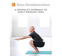 A Minimalist Approach to Early Morning Yoga