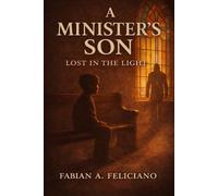 A Minister's Son: Lost In The Light