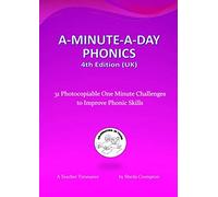 A-Minute-A-Day Phonics 4th Edition (UK): 31 Photocopiable One Minute Challenges to Improve Phonic Skills: 1
