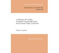 A Miocene (10-12 Ma) Evergreen Laurel-Oak Forest from Carmel Valley, California