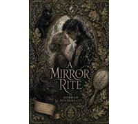 A Mirror Rite: Book One of the Branwyll Bloodline Trilogy
