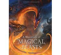 A Miscellany of Magical Beasts