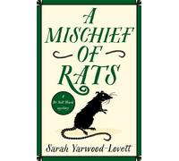 A Mischief of Rats : A totally addictive British cozy mystery novel