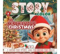 A Mischievous Christmas: A Christmas story where a mischievous little elf, between laughter and pranks, learns the true values of friendship and empathy. For ages 3 and up.
