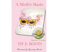 A Misfit's Masks: Dyslexic Friendly