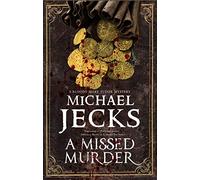 A Missed Murder: A Tudor mystery: 3 (A Bloody Mary Tudor Mystery)