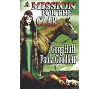 A Mission for the Czar: 3 (Miroslava Holmes)