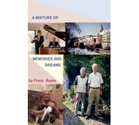 A Mixture of Memories And Dreams