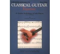 A Modern Approach to Classical Repertoire - Part I: Guitar Technique: 1 (Modern Approach to Classical Guitar)