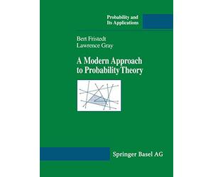 A Modern Approach to Probability Theory (Probability and Its Applications (duplicate))