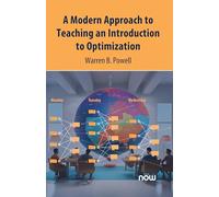 A Modern Approach to Teaching an Introduction to Optimization (Foundations and Trends® in Optimization)