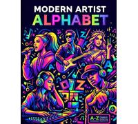 A Modern Artist Alphabet Coloring Book for Adults, A-Z Iconic Legends of the 20th Century