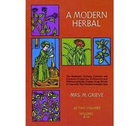 { A Modern Herbal, Vol. I (Modern Herbal #1) Paperback } Grieve, M ( Author ) Jun-01-1971 Paperback