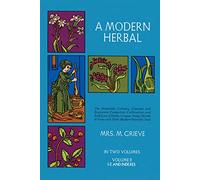A Modern Herbal: Volume 2