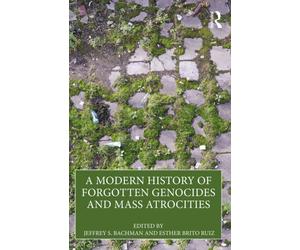 A Modern History of Forgotten Genocides and Mass Atrocities