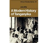 A Modern History of Tanganyika: 25 (African Studies, Series Number 25)