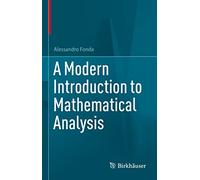 A Modern Introduction to Mathematical Analysis