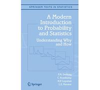 A Modern Introduction to Probability and Statistics – Understanding Why and How