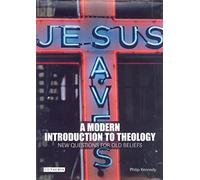 A Modern Introduction to Theology: New Questions for Old beliefs