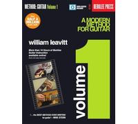 William Leavitt: A Modern Method For Guitar Volume 1: Book with More Than 14 Hours of Berklee Video Guitar Instruction (Method: Guitar, 1)