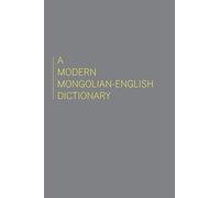 A Modern Mongolian-English Dictionary (URALIC AND ALTAIC SERIES)