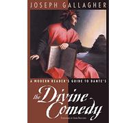 A Modern Reader's Guide to Dante's "The Divine Comedy"