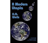 A Modern Utopia: A Fantastic Books Book