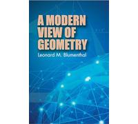 A Modern View of Geometry (Dover Books on Mathematics)