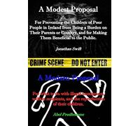 A Modest Proposal: A Modern Proposal
