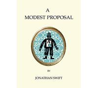 A Modest Proposal and Other Writings (Alma Quirky Classics): Jonathan Swift