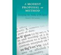 A Modest Proposal on Method: Essaying the Study of Religion: 2 (Supplements to Method & Theory in the Study of Religion)