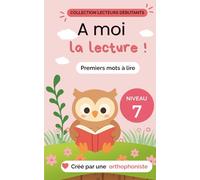 A moi, la lecture: Mes premiers mots complexes