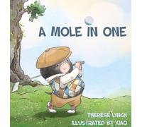 A Mole in One: How a little hero found his place in the world of golf.