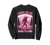 A mom like is rare to find bigfoot sasquatch fun yeti mother Sweatshirt