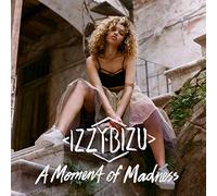 IZZY BIZU - A MOMENT OF MADNESS (DELUXE) CD NEW