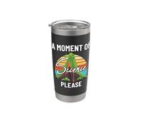 A Moment of Science Please Fun Geologists Lava Volcano Lover Stainless Steel Insulated Tumbler