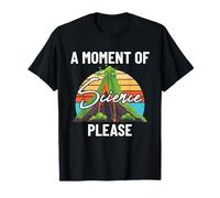 A Moment of Science Please Fun Geologists Lava Volcano Lover T-Shirt