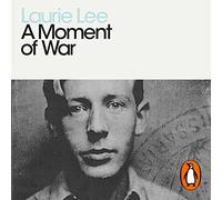 Laurie Lee A Moment of War Paperback Book Laurie Lee Multicolor