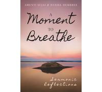 A Moment to Breathe: Sermonic Reflections
