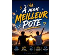 À mon meilleur pote: Livre à remplir pour mon meilleur ami : Le carnet de souvenirs personnalisé et humoristique à compléter pour célébrer notre amitié, nos dossiers cultes et notre fraternité.