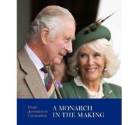 A Monarch in the Making: From Accession to Coronation