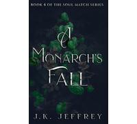 A Monarch's Fall (Soul Match Series)