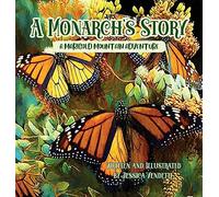 A Monarch's Story: A Marigold Mountain Adventure