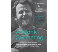 A Monk Swimming: A Memoir by Malachy McCourt