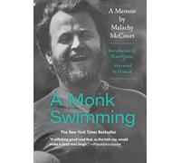A Monk Swimming: A Memoir by Malachy McCourt