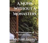 A Monk Without A Monastery: An Examination of Self-Discovery