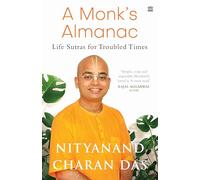 A Monk's Almanac: Sutras for Navigating Life's Most Pressing Issues