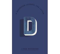 A Monogram Journal for Letter D Lined Notebook: Indigo Blue Watercolor Initial D Monogrammed Notepad | Dark Cobalt Cover (Modern Navy Monogram Journals)