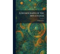A Monograph of the Mycetozoa